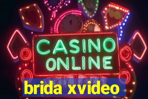 brida xvideo